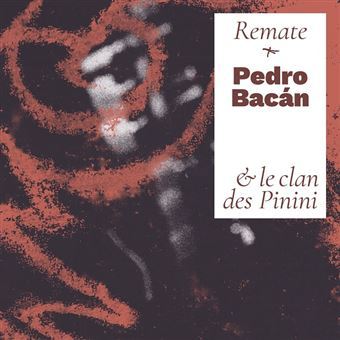 Pedro-bacan-et-le-clan-des-pinini-remate-digipack.jpg